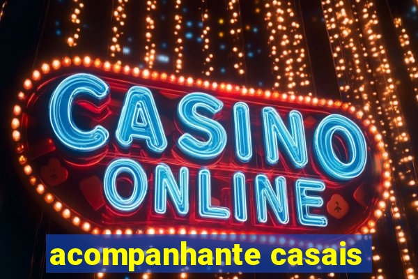 acompanhante casais